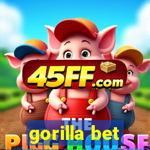 gorilla bet